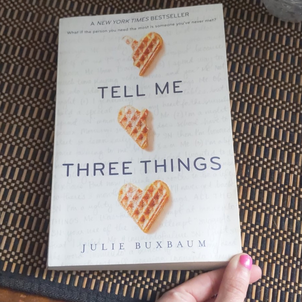 Tell me three things
